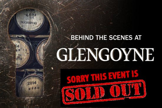 Glengoyne Behind The Scenes Tickets Sell Out In 24Hrs