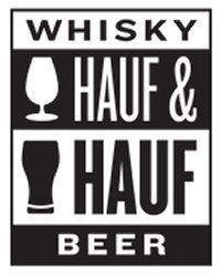 'Hauf & Hauf' Whsky & Beer